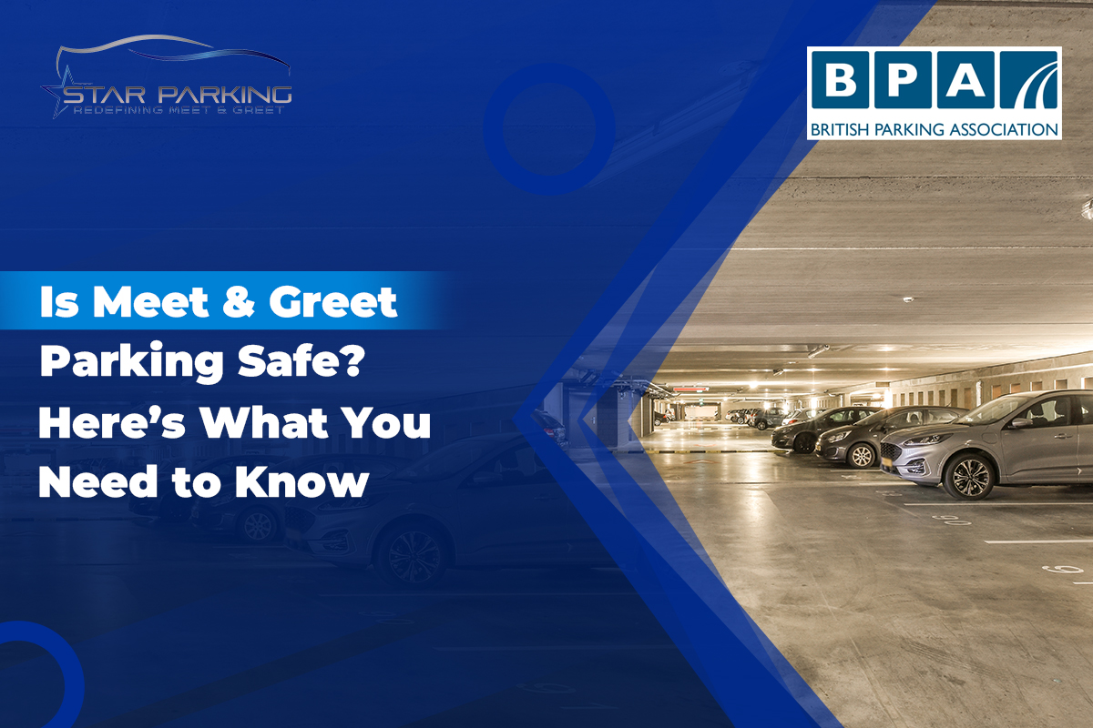 Is Meet & Greet Parking Safe Here’s What You Need to Know!